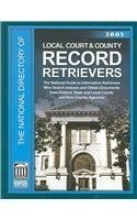 9781879792807: The Directory of Local Court and County Record Retrievers 2005: The Definitive Guide to Searching for Public Record Information at the State Level ... OF LOCAL COURT AND COUNTY RECORD RETRIEVERS)