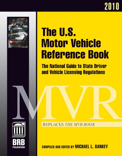 Stock image for The U. S. Motor Vehicle Reference Book 2010: The National Guide to State Driver and Vehicle Licensing Services and Regulations (Mvr Book Motor Services Guide) for sale by Ergodebooks