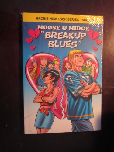 Stock image for Moose & Midge: Breakup Blues (Archie New Look Series) for sale by SecondSale
