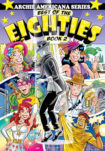 Stock image for Best of the Eighties / Book #2 (Archie Americana Series) for sale by Half Price Books Inc.