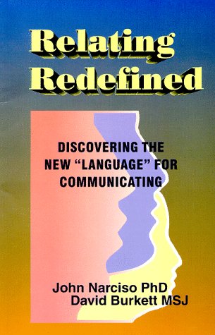 Imagen de archivo de Relating Redefined: Discovering the New Language for Communicating a la venta por ThriftBooks-Dallas