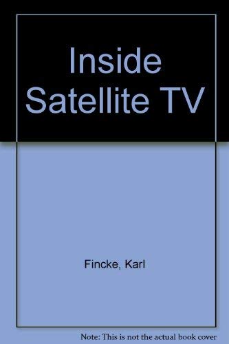 Beispielbild fr Inside Satellite TV zum Verkauf von Wonder Book