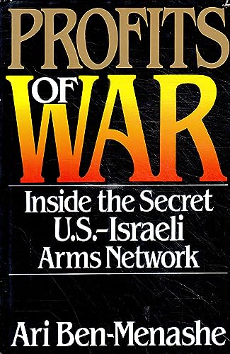 Stock image for Profits of War : Inside the Secret U.S.-Israeli Arms Network for sale by Front Cover Books