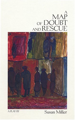 9781879852280: A Map Of Doubt And Rescue: A Play