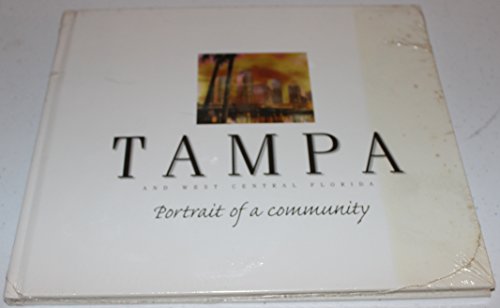 Imagen de archivo de Tampa and West Central Florida: Portrait of a Community a la venta por ThriftBooks-Dallas