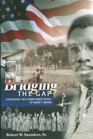 Bridging the Gap: Continuing the Florida NAACP Legacy of Harry T. Moore, 1952-1966