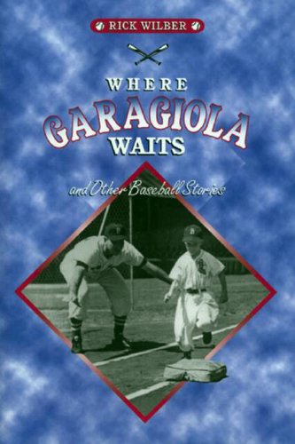 Where Garagiola Waits and Other Baseball Stories