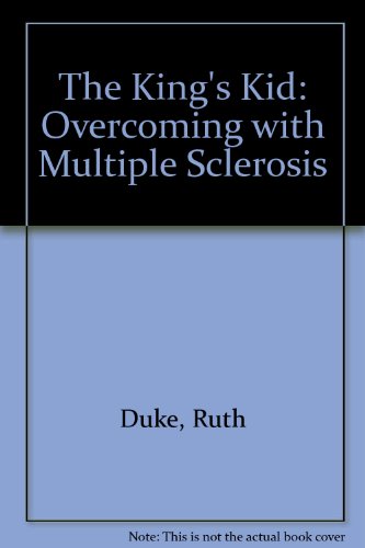 9781879854109: The King's Kid: Overcoming with Multiple Sclerosis