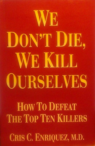 Stock image for We Don't Die, We Kill Ourselves for sale by Discover Books