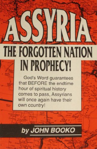 Stock image for Assyria-The Forgotten Nation In ProphecyBooko for sale by POQUETTE'S BOOKS