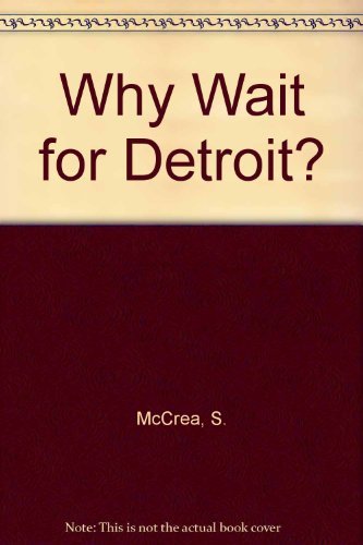 Imagen de archivo de Why Wait for Detroit? Drive the Car of the Future Today! a la venta por HPB-Red