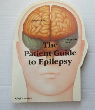 Stock image for The Patient Guide to Epilepsy #3 of Series for sale by medimops