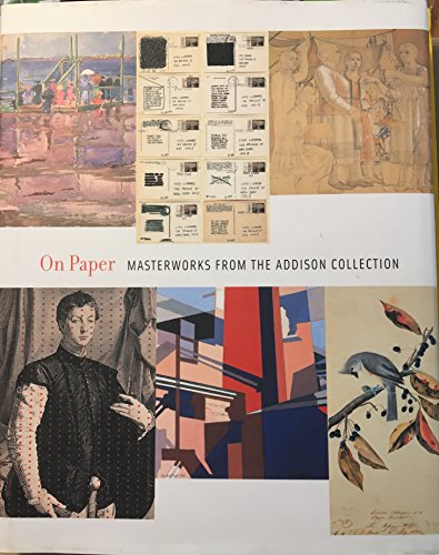 Beispielbild fr ON PAPER: Masterworks from the Addison Collection [Exhibition Catalog] zum Verkauf von North Country Books