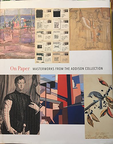 Imagen de archivo de ON PAPER: Masterworks from the Addison Collection [Exhibition Catalog] a la venta por North Country Books