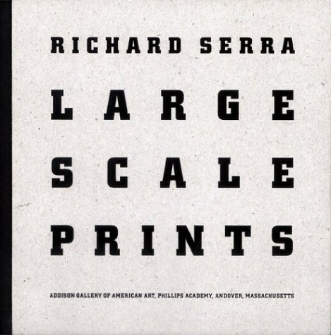 9781879886537: Richard Serra: Large Scale Prints