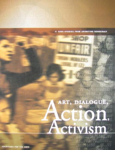 Art, Dialogue, Action, Activism