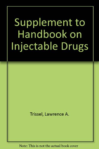 Supplement to Handbook on Injectable Drugs (9781879907300) by Unknown Author