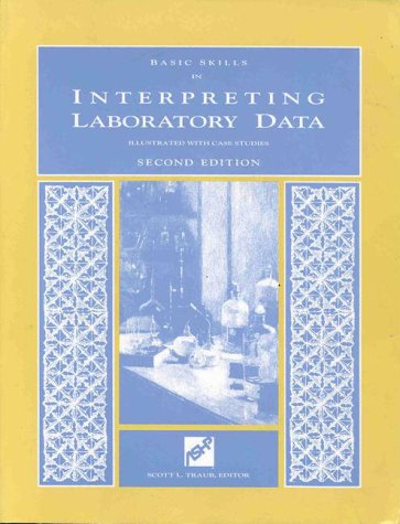 9781879907621: Basic Skills in Interpreting Laboratory Data : Illustrated With Case Studies
