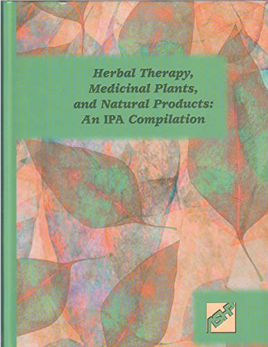 Stock image for Herbal Therapy, Medicinal Plants, and Natural Products: An IPA Compilation for sale by BOOKWEST