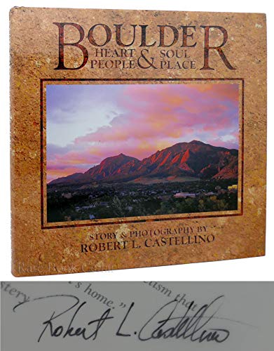 Imagen de archivo de Boulder: Heart & Soul - People & Place a la venta por SecondSale