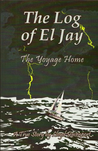 Stock image for The Log of el Jay : The Voyage Home for sale by Better World Books: West