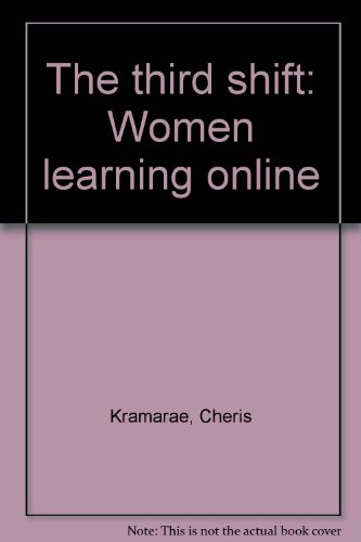 Beispielbild fr The third shift: Women learning online zum Verkauf von ThriftBooks-Atlanta