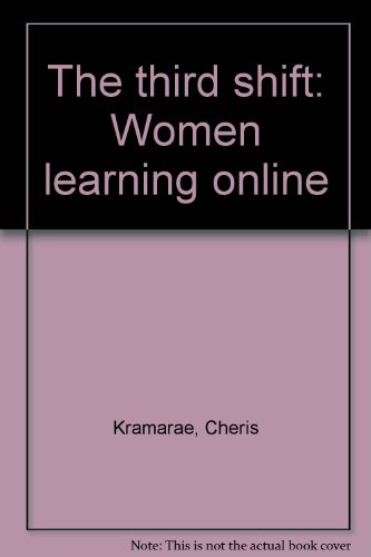 Stock image for The third shift: Women learning online for sale by ThriftBooks-Atlanta