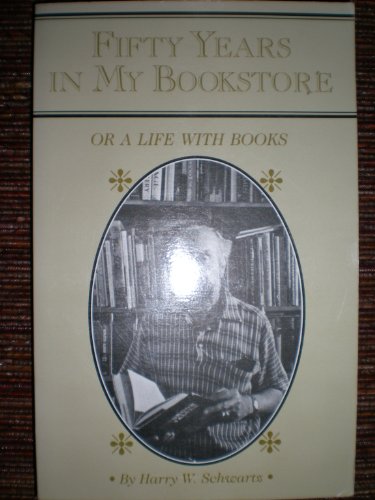 Beispielbild fr Fifty Years in My Bookstore Or a Life With Books zum Verkauf von Sandhill Books
