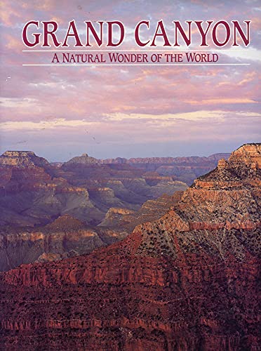 Stock image for Grand Canyon : Natural Wonder of the World for sale by Better World Books