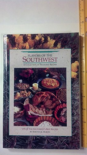 Stock image for Flavors of the Southwest: A Collection of Treasured Recipes for sale by Blue Vase Books