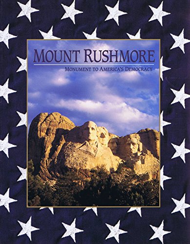 Imagen de archivo de Mount Rushmore : Monument to America's Democracy a la venta por Better World Books