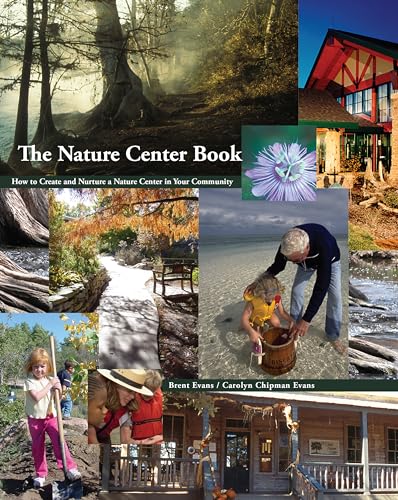 Stock image for The Nature Center Book: How to Create and Nurture a Nature Center in Your Community for sale by BooksRun