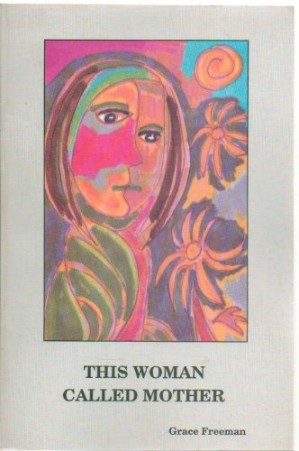 Imagen de archivo de This Woman Called Mother (Signed) a la venta por Michael J. Toth, Bookseller, ABAA