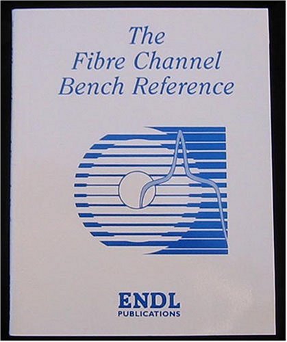 Beispielbild fr Fibre Channel Bench Reference (ENDL SCSI Series) zum Verkauf von HPB-Red