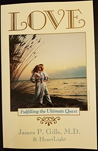 Imagen de archivo de Love: Fulfilling the Ultimate Quest a la venta por Faith In Print