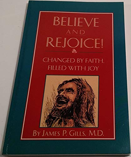 Imagen de archivo de Believe and Rejoice a la venta por Better World Books