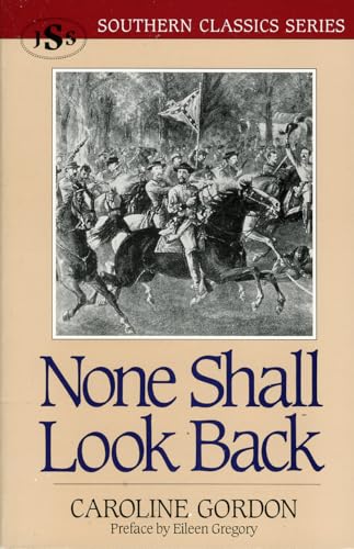 Stock image for None Shall Look Back (Southern Classics Series) for sale by Wonder Book