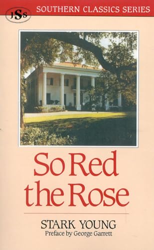 9781879941120: So Red the Rose (Southern Classics) (Southern Classics Series)