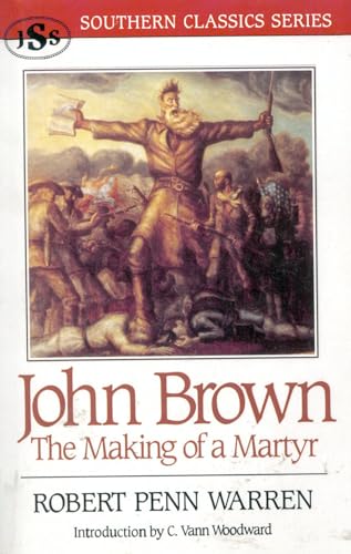 Beispielbild fr John Brown: The Making of a Martyr (Southern Classics Series) zum Verkauf von THE OLD LIBRARY SHOP