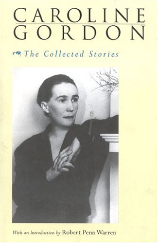 Imagen de archivo de The Collected Stories of Caroline Gordon a la venta por Better World Books