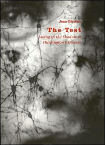 Beispielbild fr The Test: Living in the Shadow of Huntington's Disease : Living in the Shadow of Huntington's Disease zum Verkauf von Better World Books