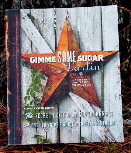 Stock image for Gimme Some Sugar Darlin for sale by Better World Books
