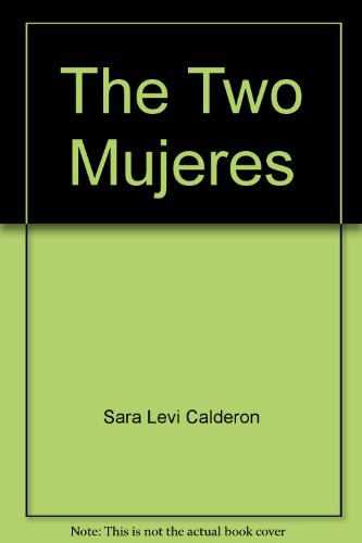 9781879960015: Title: The Two Mujeres