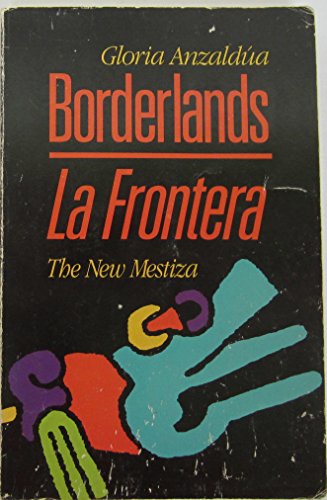 9781879960121: Borderlands - La Frontera: The New Mestiza