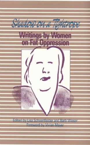 Beispielbild fr Shadow on a Tightrope: Writings by Women on Fat Oppression zum Verkauf von Ergodebooks
