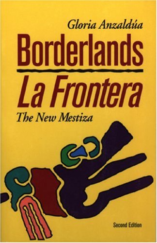 Beispielbild fr Borderlands: The New Mestiza = La Frontera zum Verkauf von Blue Vase Books