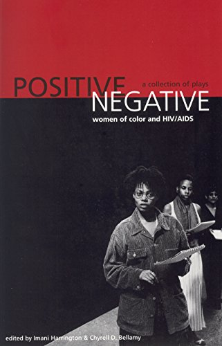 9781879960657: Positive Negative: Women of Color And HIV/Aids : a Collection of Plays