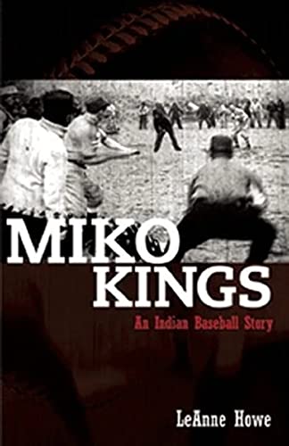 Beispielbild fr Miko Kings: An Indian Baseball Story zum Verkauf von SecondSale