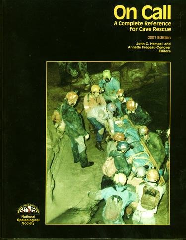 Imagen de archivo de On Call - A Complete Reference for Cave Rescue a la venta por Acme Book Company