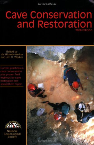 Beispielbild fr Cave Conservation and Restoration zum Verkauf von Coas Books